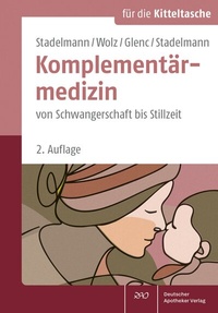 Abbildung von: Stadelmann/Wolz/Glenc/Stadelmann Komplementärmedizin - Deutscher Apotheker Verlag