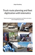 Cover: Truck route planning and fleet digitization with telematics - BoD - Books on Demand