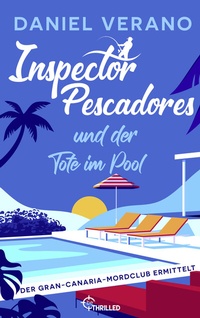 Abbildung von: Inspector Pescadores und der Tote im Pool - beTHRILLED