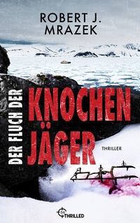 Abbildung von: Der Fluch der Knochenjäger - beTHRILLED