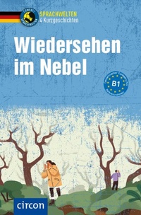 Abbildung von: Wiedersehen im Nebel - Circon Verlag GmbH