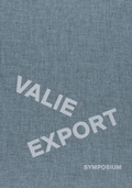 Cover: VALIE EXPORT Symposium - Fotohofedition