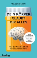 Abbildung von: Dein Körper glaubt dir alles - Herbig in der Franckh-Kosmos Verlags-GmbH & Co. KG