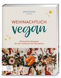 Abbildung von: Weihnachtlich vegan - ZS Foodie