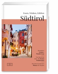 Abbildung von: Essen, Trinken, Erleben - Südtirol - ZS Verlag