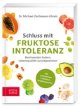 Abbildung von: Schluss mit Fruktoseintoleranz - ZS Verlag