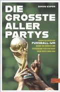 Cover: Die gr&ouml;&szlig;te aller Partys - Edel Sports - ein Verlag der Edel Verlagsgruppe
