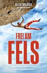 Abbildung von: Frei am Fels - Edel Sports - ein Verlag der Edel Verlagsgruppe