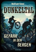 Cover: Dunkeltal - Gefahr in den Bergen - Karibu - ein Verlag der Edel Verlagsgruppe