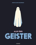 Cover: Alles &uuml;ber Geister - Karibu - ein Verlag der Edel Verlagsgruppe