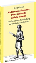 Abbildung von: Adelbert von Chamisso, Peter Schlemihl und die Botanik - Verlag Rockstuhl