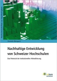 Abbildung von: Nachhaltige Entwicklung von Schweizer Hochschulen - oekom verlag