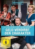 Cover: Geld verdirbt den Charakter - OneGate Media