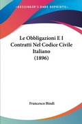 Bild: Le Obbligazioni E I Contratti Nel Codice Civile Italiano (1896) - Kessinger Publishing