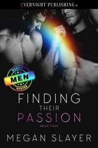 Abbildung von: Finding Their Passion (Men Wanted, #4) - evernightpublishing