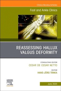 Abbildung von: Reassessing Hallux Valgus Deformity, An Issue of Foot and Ankle Clinics of North America: Volume 30-2 - Churchill Livingstone