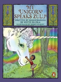 Abbildung von: My unicorn speaks Zulu - Penguin Books (South Africa)