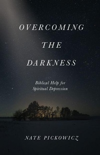 Enlarge image Cover: Overcoming the Darkness - Moody Publishers