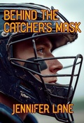 Cover: Behind the Catcher's Mask - Psyched Publishing