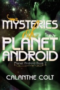 Cover: Mysteries of Planet Android - Centauri Publishing