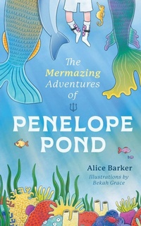 Enlarge image Cover: The Mermazing Adventures of Penelope Pond - Big Thinking Publishing