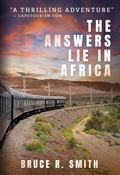 Cover: The Answers Lie in Africa - Bruce Smith