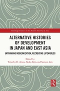 Bild: Alternative Histories of Development in Japan and East Asia - Routledge