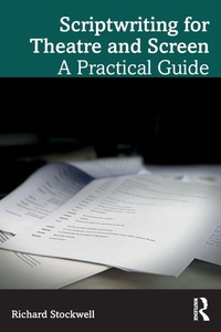 Abbildung von: Scriptwriting for Theatre and Screen - Routledge