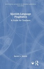Cover: Spanish-Language Pragmatics - Routledge