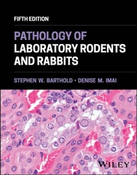 Abbildung von: Pathology of Laboratory Rodents and Rabbits - Wiley
