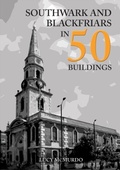 Bild: Southwark and Blackfriars in 50 Buildings - Amberley Publishing