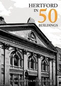 Bild: Hertford in 50 Buildings - Amberley Publishing