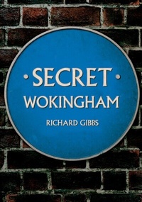 Bild: Secret Wokingham - Amberley Publishing