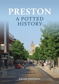 Cover: Preston: A Potted History - Amberley Publishing