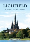 Cover: Lichfield: A Potted History - Amberley Publishing