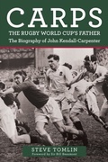 Cover: Carps: The Rugby World Cup's Father - Amberley Publishing