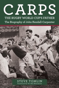 Abbildung von: Carps: The Rugby World Cup's Father - Amberley Publishing