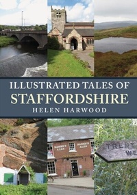 Bild: Illustrated Tales of Staffordshire - Amberley Publishing