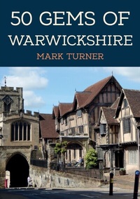 Bild: 50 Gems of Warwickshire - Amberley Publishing