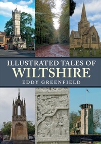 Bild: Illustrated Tales of Wiltshire - Amberley Publishing