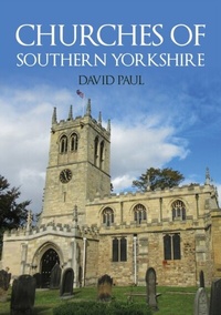 Abbildung von: Churches of Southern Yorkshire - Amberley Publishing