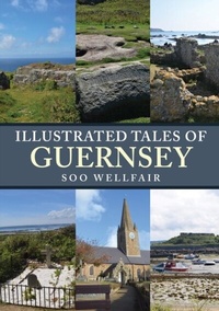 Bild: Illustrated Tales of Guernsey - Amberley Publishing
