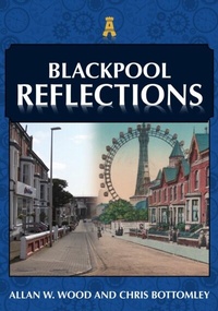 Abbildung von: Blackpool Reflections - Amberley Publishing