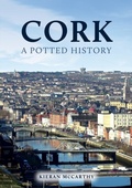 Cover: Cork: A Potted History - Amberley Publishing