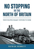 Cover: No Stopping in the North of Britain - Amberley Publishing