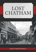 Cover: Lost Chatham - Amberley Publishing
