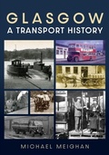 Cover: Glasgow: A Transport History - Amberley Publishing