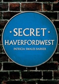 Bild: Secret Haverfordwest - Amberley Publishing