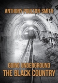 Cover: Going Underground: The Black Country - Amberley Publishing