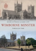 Cover: Wimborne Minster Through Time - Amberley Publishing